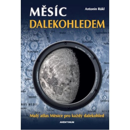 Mesic dalekohledem. Maly atlas Mesice pro kazdy...