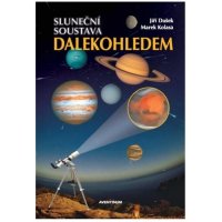 Slunecni soustava dalekohledem Jiri Dusek, Marek Kolasa CZ